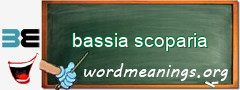 WordMeaning blackboard for bassia scoparia